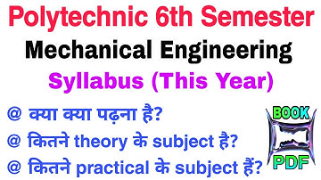 Mechanical Engineering 6th semester syllabus // theory and practical subjects with marks details