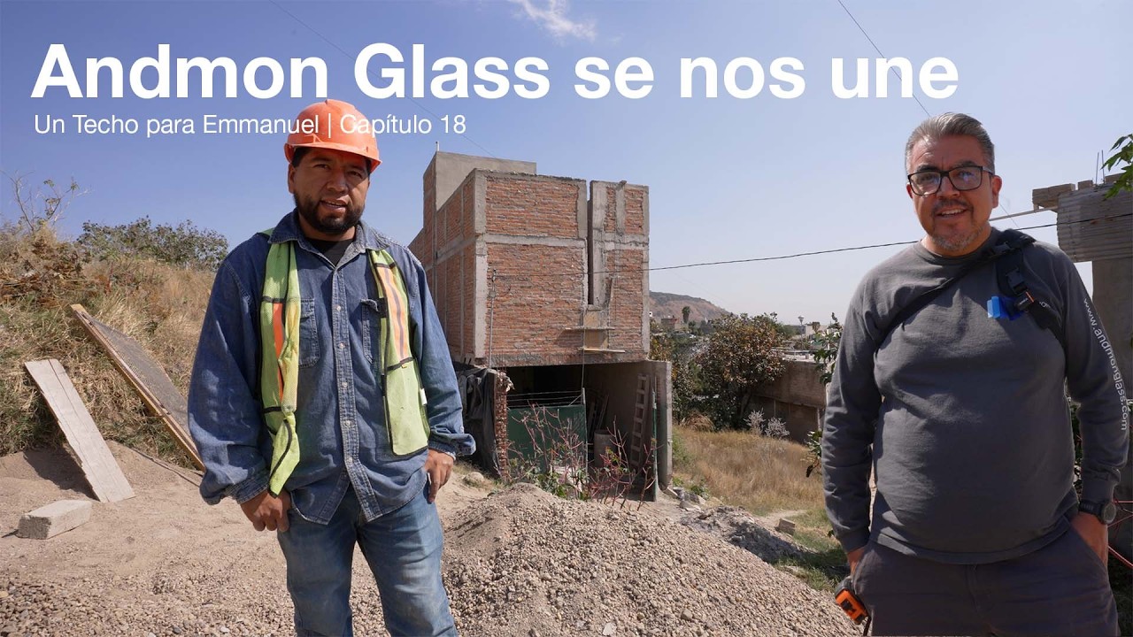 Andmon Glass hará las ventanas | Un Techo para Emmanuel | Capítulo 18