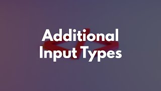 HTML Learning Path - Additional Input Types