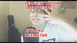 LEAFYISHERE ATTACKS KEEMSTAR!