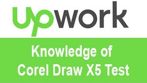 Upwork Knowledge of Corel Draw X5 Test Answers -TOP 10% 20%
