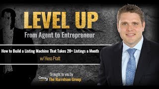 How to Build a Listing Machine That Takes 20+ Listings a Month w/Hoss Pratt | Level Up Podcast