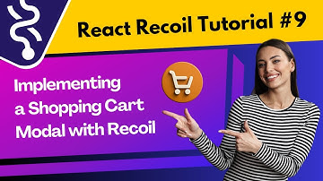 🚀 Implementing a Shopping Cart Modal with Recoil🔥