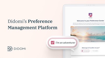 Didomi: The Preference Management Platform