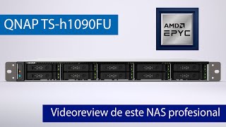 Análisis del QNAP TS-h1090FU, un NAS profesional con almacenamiento SSD NVMe U.2