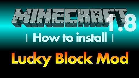 How to install Lucky Block Mod 1.8 for Minecraft 1.8 (with download link)