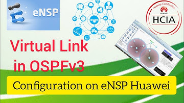 How to Configure Virtual Link in OSPFv3 in IPv6 on eNSP Huawei