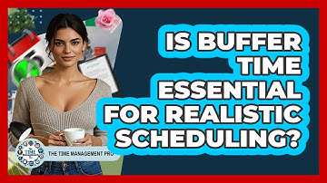 Is Buffer Time Essential For Realistic Scheduling?