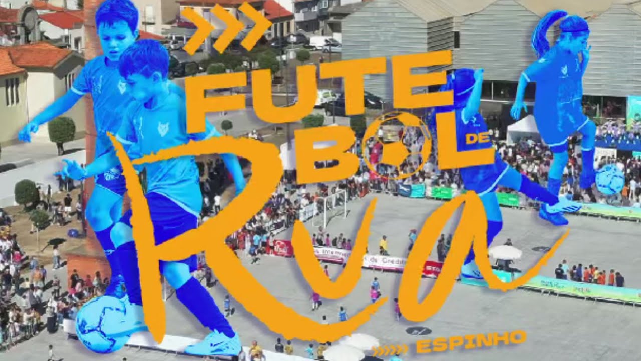 Futebol de Rua - Espinho 2024