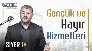 Gençlik Ve Hayır Hizmetleri - Gençlerle Ahlâk Üzerine 6 Bölüm