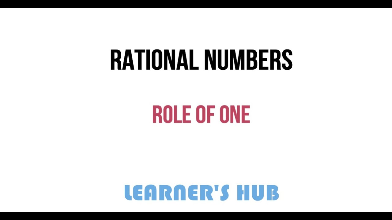 role-of-one-in-rational-numbers-how-to-find-multiplicative-identity