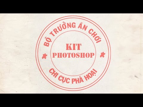 (Kit Photoshop) Bài 9: Tạo con dấu  bá đạo bằng Photoshop