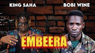 BOBI WINE Ft KING SAHA_EMBEERA_-_LATEST UGANDAN MUSIC 2024