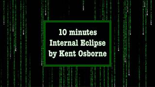 Kent Osborne  - Internal Eclipse vs The Matrix Version Non-Stop 10 Minutes Profile