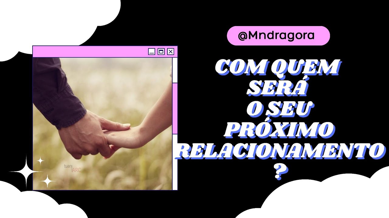 💍👤 COM QUEM SERÁ O SEU PRÓXIMO RELACIONAMENTO? Concentre-se e escolha 1 opção para descobrir!