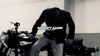 Bhagatt Aadmi (Slowed Reverb) | Masoom Sharma