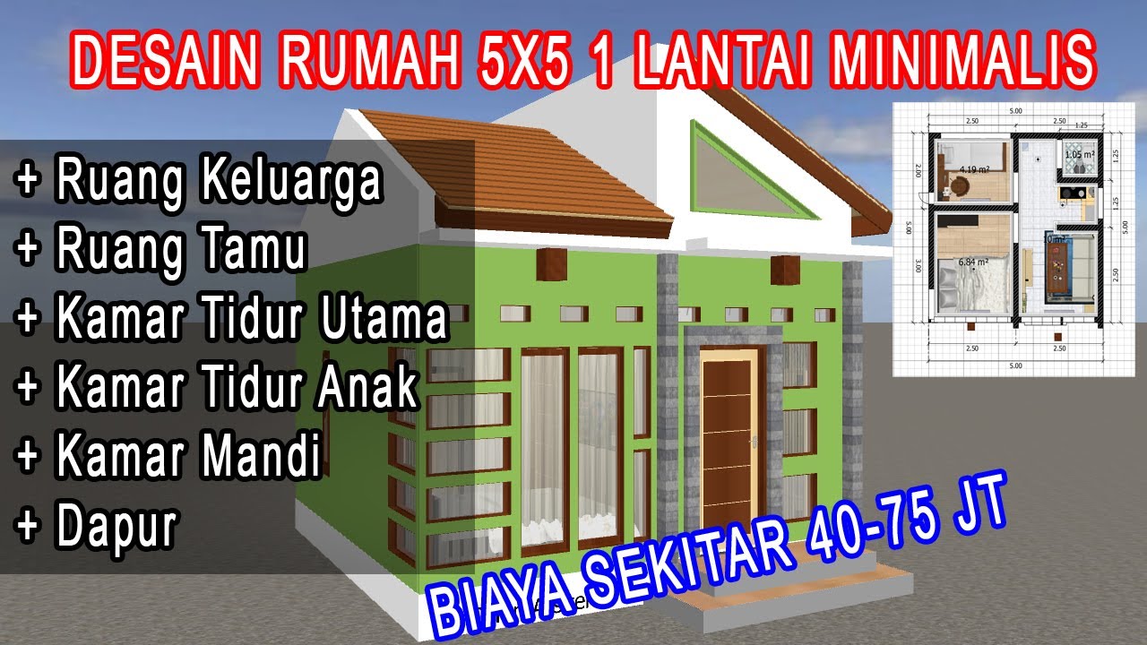 Desain Rumah 5x5 Minimalis Kisaran 40 75 Jt Tanpa Tanah Youtube