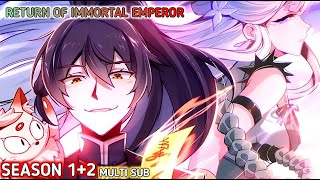 Return of immortal emperor Season 1 2 Multi Sub1080p HD 仙帝归来