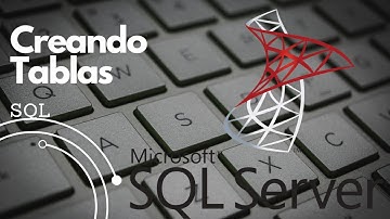 12 Aprende a Crear Tablas Paso a Paso | SQL Server
