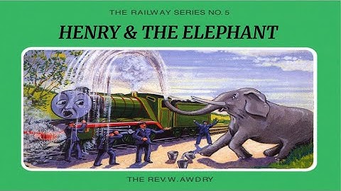 Story Time with TrainboyProductions2005 - Henry & the Elephant