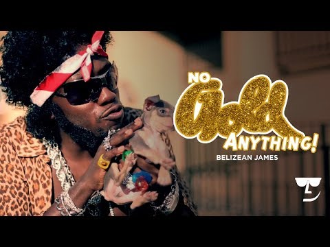 Belizean James - No Gold Anything (Trinidad James Parody)