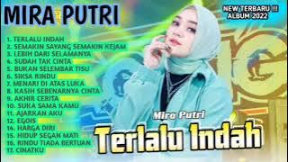 Mira Putri - Terlalu Indah Full album Terbaru 2022