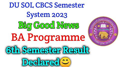sol ba programme 6th semester result declare 2023! sol 6th seme ba prog result declare 2023!