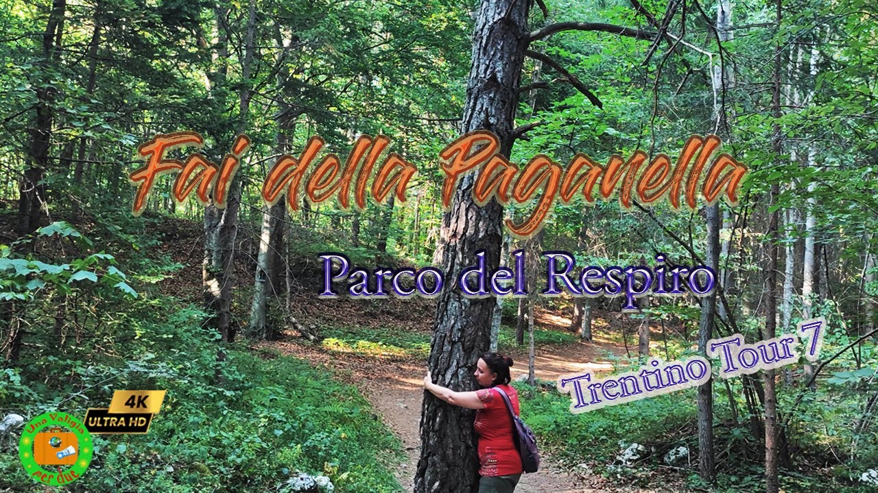 Esplorando FAI DELLA PAGANELLA Parco del Respiro e Sentieri YouTube