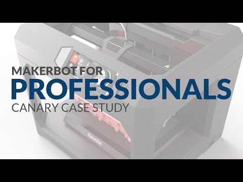 MakerBot Replicator 3D Printers For Professionals Canary 