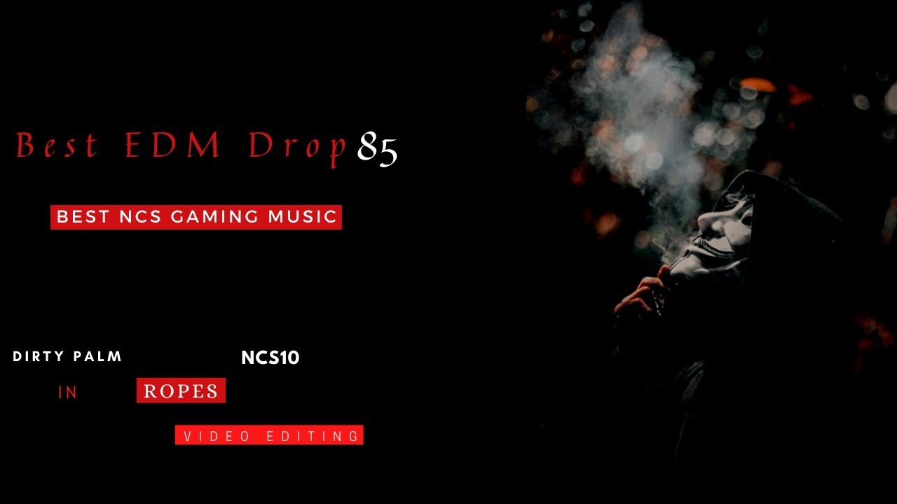Best EDM Drop 85 - Top NCS gaming music | Ropes 🔥 Epic Drop