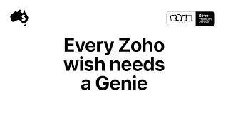 Every Zoho Wish Needs a Genie