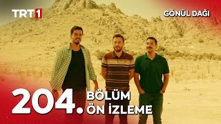 Gönül Dağı 204. Ön İzleme \