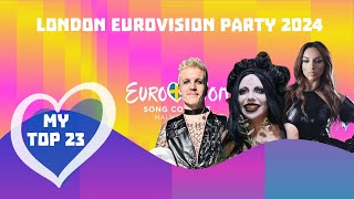 London Eurovision Party 2024 I My Top 23 (with comments)