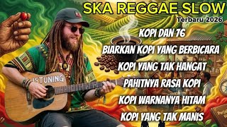 The Bitter Taste of Coffee - SKA REGGAE SLOW 2026 | Relaxing Coffee Songs