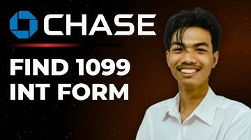 How to Find Tax Form 1099-INT in Chase Bank
