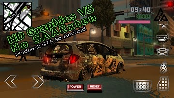 GTA Sa Android - Modpack HD Graphics V5 | No SAAExten | Support All Os | Support Samp