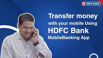 Transfer money with your mobile Using HDFC Bank Mobile Banking App