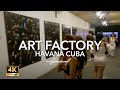 Art factory in havana cuba travel explore art factory