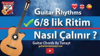 Gitar Dersi - 6/8 lik Ritim ve Kapatma Tekniği - Gitarda Ritim Resimi
