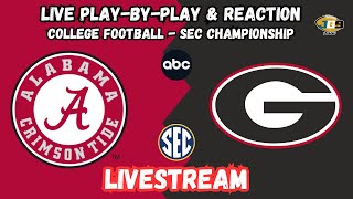 Georgia vs. Alabama | College Football | SEC | ABC LIVESTREAM | LIVE Play-By-Play &amp; Reaction