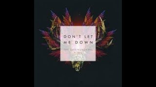 The Chainsmokers - don&#39;t let me down feat Daya lyrics