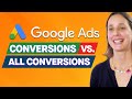 Conversions vs. All Conversions: Understanding the Difference