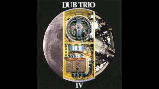 Dub Trio - Noise