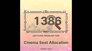 Daily LeetCode Problem #1386 | Cinema Seat Allocation | Greedy + Hash Set | C++