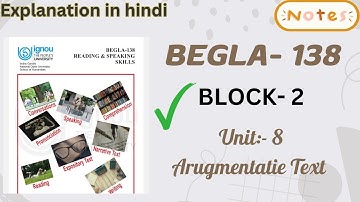 BEGLA-138 Unit- 8 Argumentative text || easy explanation|| #ignou #begla138 #unit8 #ignounotes