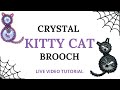 How to make a beaded crystal cat brooch