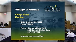Monday, October 24, 2022 Village of Gurnee Regular Board Meeting