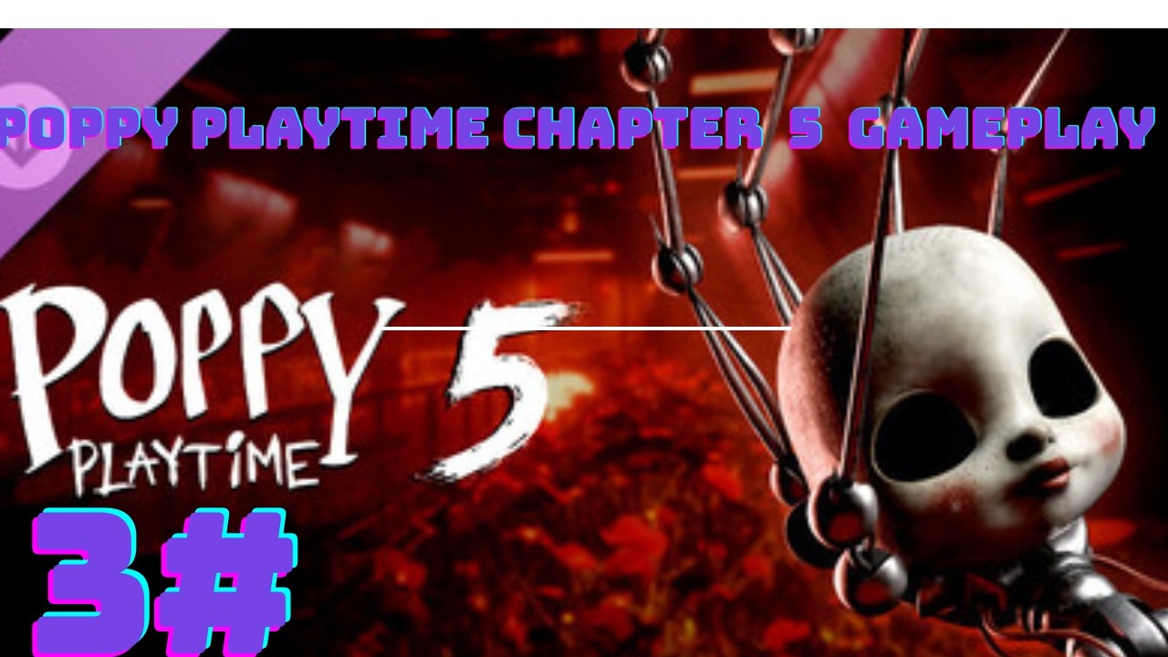 Poppy playtime chapter 5/Поппи плейтайм глава 5 геймплей ФИНАЛ