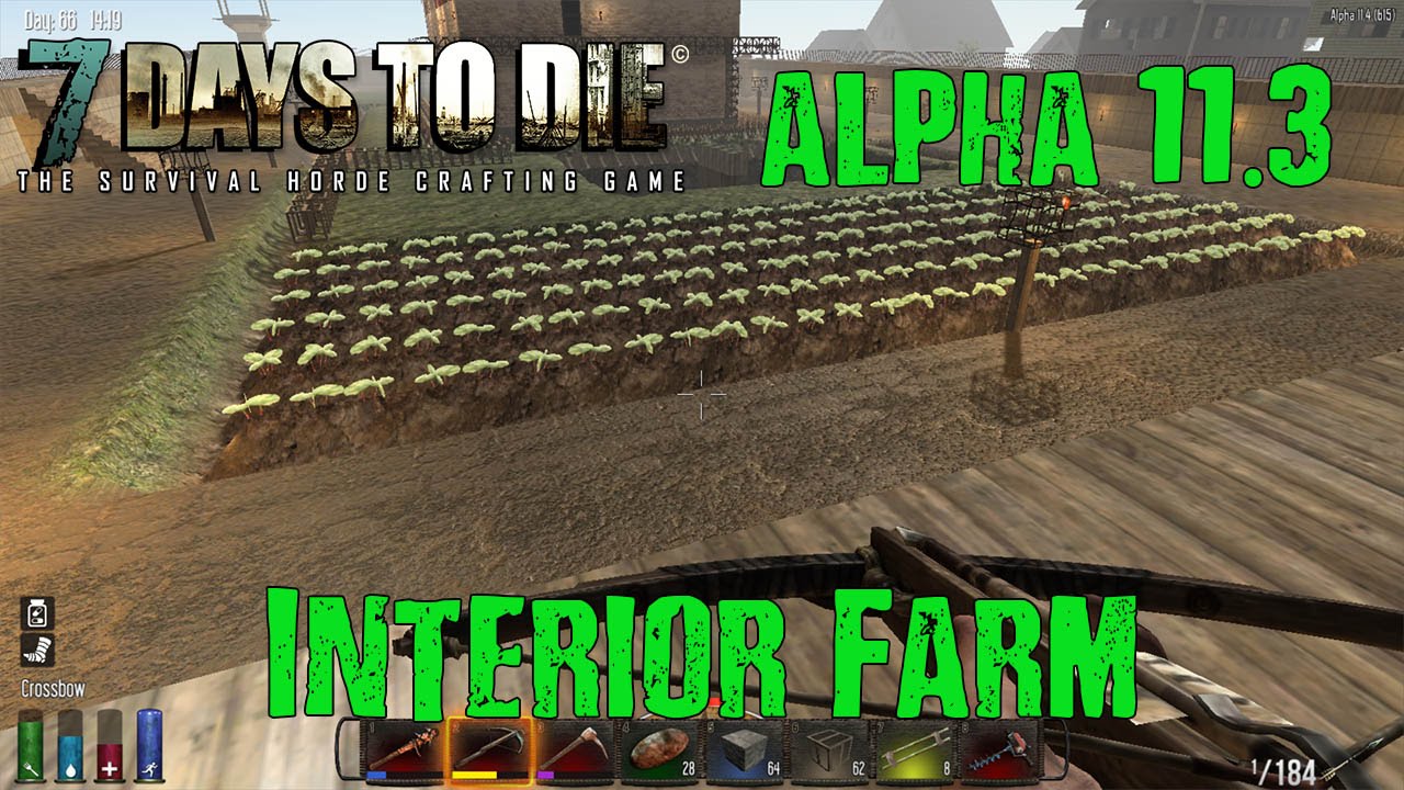 7 Days to Die: Alpha 11.3: #27 "Interior Farm" 60fps 