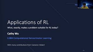 CSL Spring'21 - Lecture 22: Applications of RL (Guest: Cathy Wu)